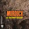 Murdock & Roni Size - Double Dutch (Ac13 Remix) - Single