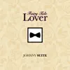 Johnny Suite - Fairy Tale Lover - Single