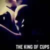 King of Cups - The One - Single